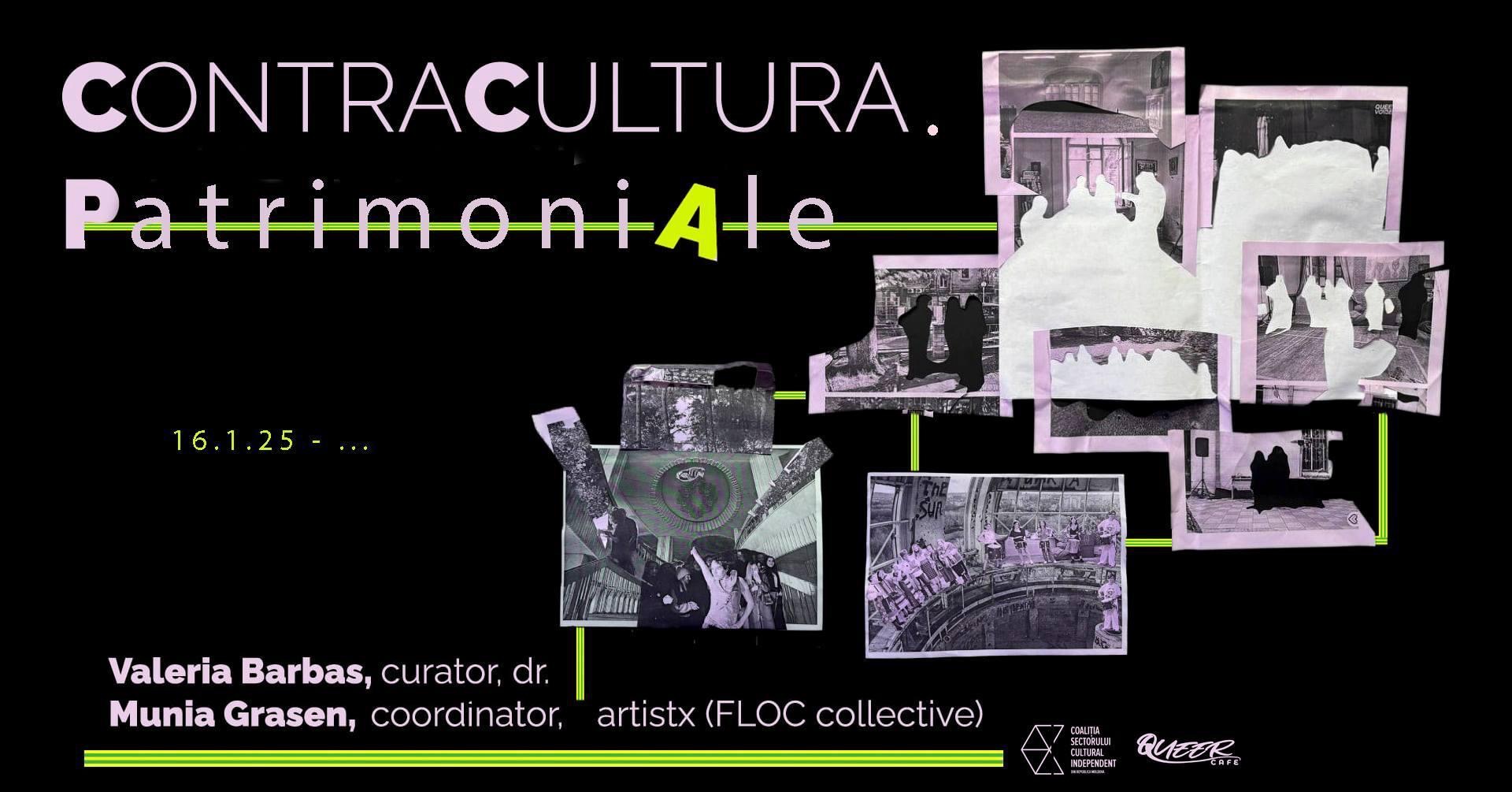 CONTRACULTURA. Patrimoniale: spații contestate și vizualitate critică prin practici de artivism
